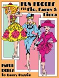 Fun Frocks for Flo, Fanny & Fiona by Larry Bassin