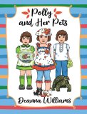 Polly and Her Pets by Deanna Williams